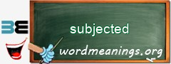 WordMeaning blackboard for subjected